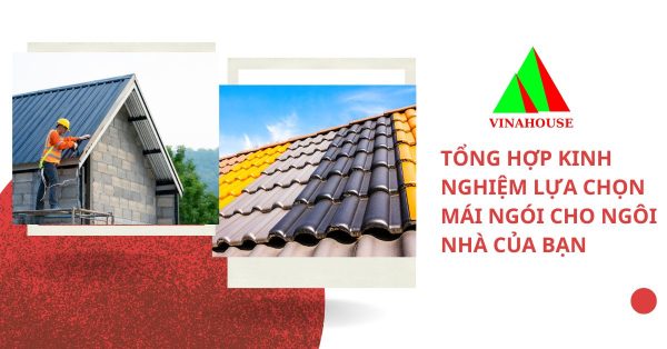 Hướng dẫn chọn mái ngói phù hợp cho ngôi nhà của bạn