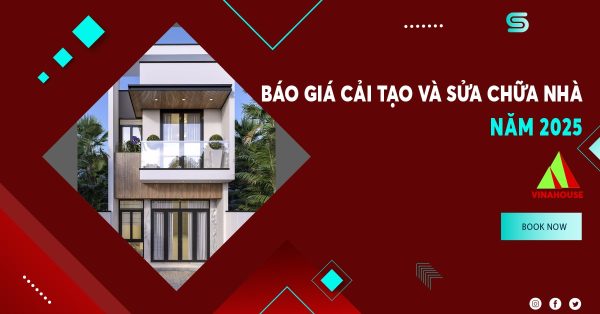Báo giá cải tạo sửa chữa nhà 2025: chi tiết, tiết kiệm, và hiệu quả