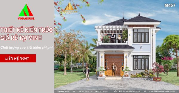 Thiết kế kiến trúc giá rẻ tại Vinh - Chất lượng cao, tiết kiệm chi phí