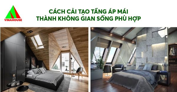 Cách cải tạo tầng áp mái thành không gian sống phù hợp