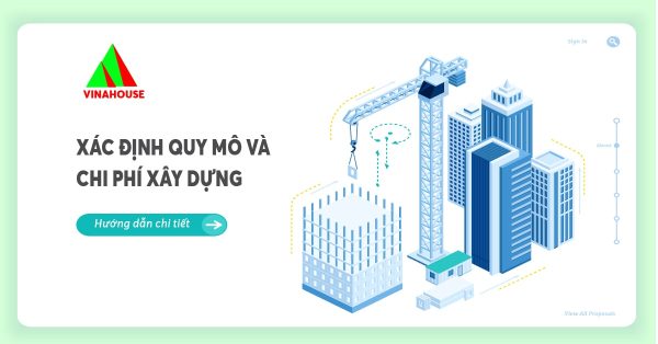 Xác định quy mô và chi phí xây dựng nhà - Hướng dẫn chi tiết